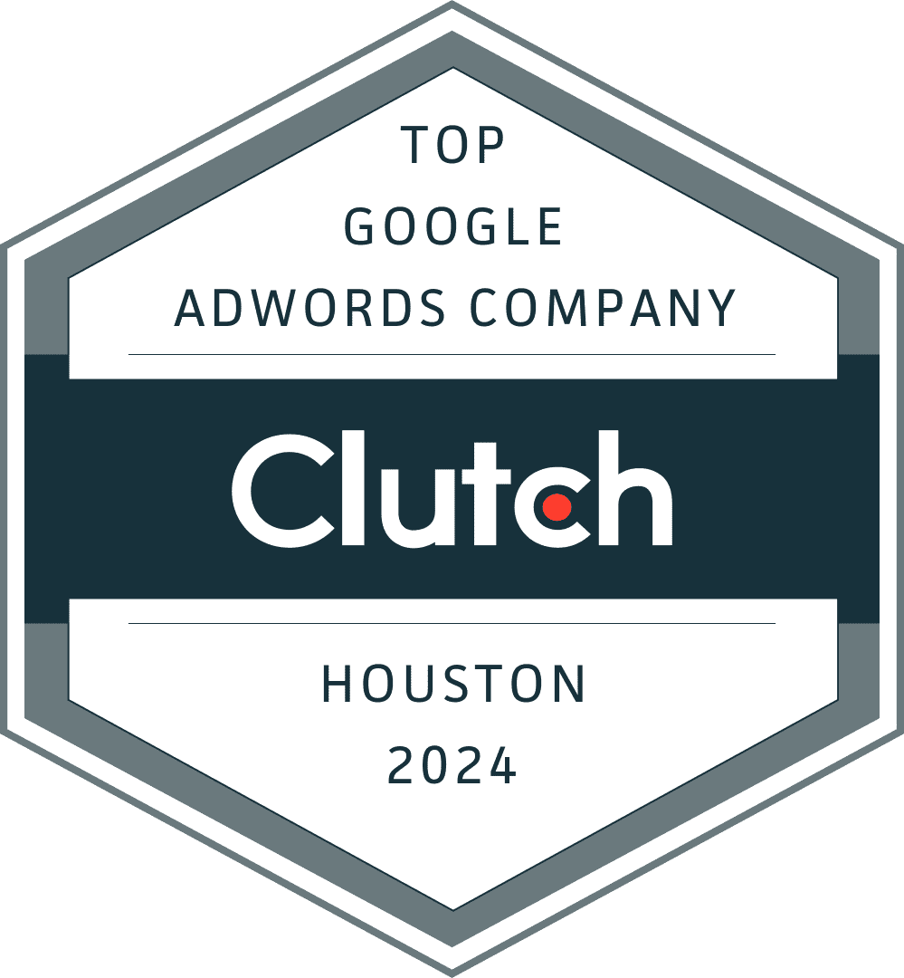 Clutch badge: Top Google AdWords Company, Houston 2024
